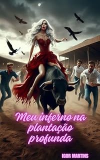 Livro MEU INFERNO NA PLANTAÇÃO PROFUNDA