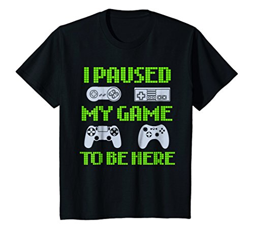Kids I Paused My Game To Be Here Funny Video Gamer T-Shirt 10 Black