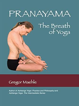 Pranayama the Breath of Yoga (English Edition)