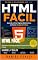 Livro HTML Fácil: Aprenda a Criar Páginas Web do Zero de Forma Simples e Prática