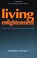 Living Enlightenment: A Call for Evolution Beyond Ego