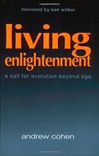Living Enlightenment: A Call for Evolution Beyond Ego