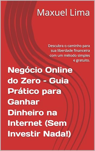 Negócio Online do Zero – Guia Prático para Ganhar Dinheiro na Internet ...