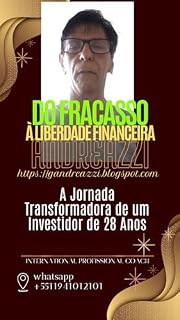 Livro Do Fracasso à Liberdade Financeira – A Jornada Transformadora de um Investidor de 28 Anos
