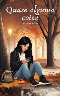 Livro Quase alguma coisa : Um conto sobre o que acontece depois do fim