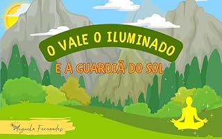 Livro O Vale o iluminado: e A guardiã do sol