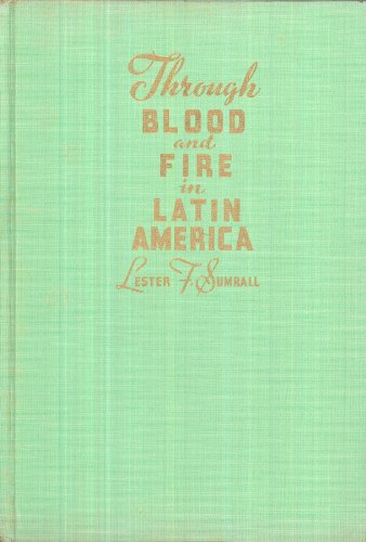 Through Blood and Fire in Latin America,
