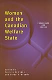 Women and the Canadian Welfare State : Challenges and Change, Evans, Patricia M., 0802076181