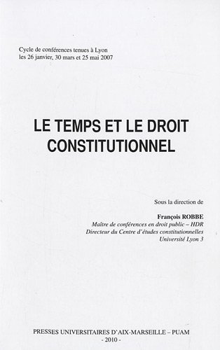 Le  temps et le droit constitutionnel