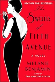 Amazon Com The Swans Of Fifth Avenue A Novel