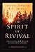 The Spirit of Revival: Discovering the Wisdom of Jonathan Edwards by