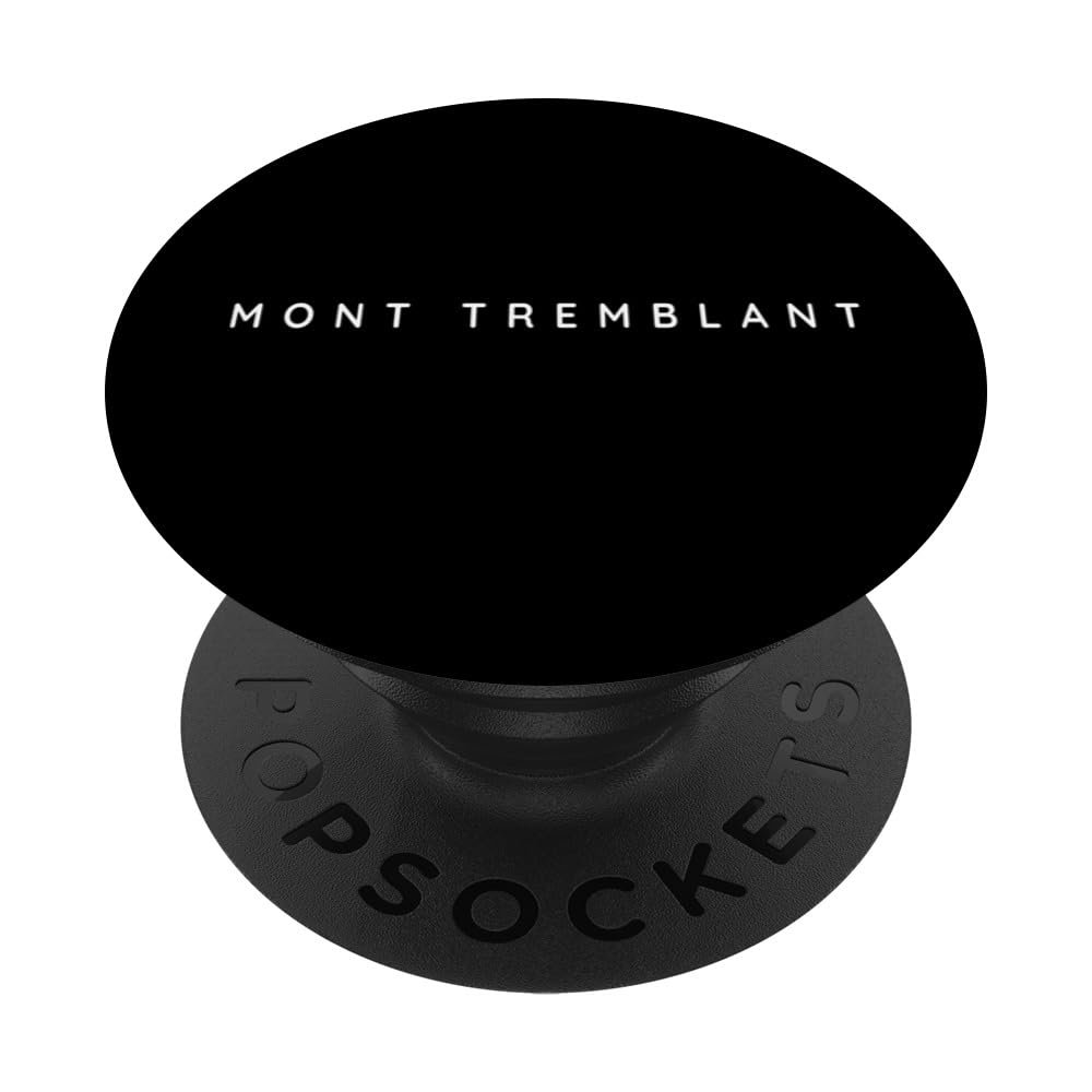 Mont Tremblant Souvenirs. Mont Tremblant Ski Resort Holiday PopSockets Swappable PopGrip