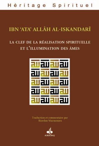 La  clef de la réalisation spirituelle et l'illumination des âmes