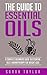 Essential Oils: The 14 Day Essential Oils Plan