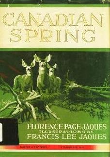 Canadian spring; by Florence Page Jaques (Hardcover)