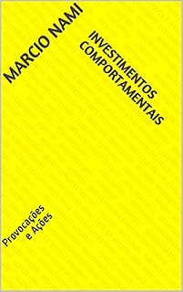 Livro INVESTIMENTOS COMPORTAMENTAIS : Provocações e Ações