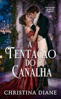 Livro A Tentação Do Canalha: Um romance picante da Regência (Relutante em se casar Livro 3)
