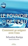 Image de Le Pouvoir de l’Eau, Comment se soigner avec l’eau (traduit) (French Edition)