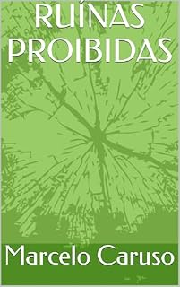 Livro RUÍNAS PROIBIDAS