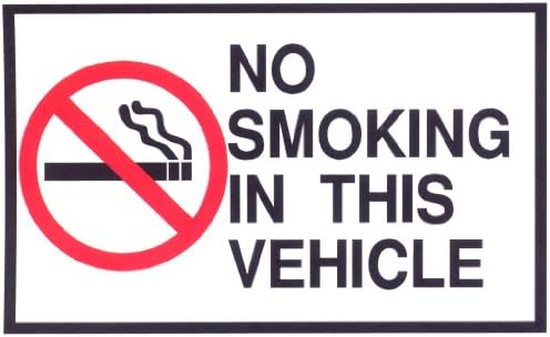 No Smoking in Vehicle Large Sticker Sign 6.5 x 10.5 In. Weather Resistant.