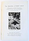 The Model of Fort Pitt a Description and Brief Account of Britain's Greatest Ame