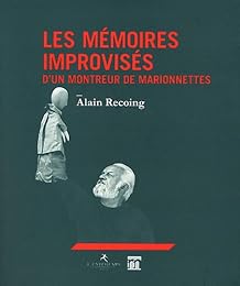 Les  mémoires improvisés d'un montreur de marionnettes