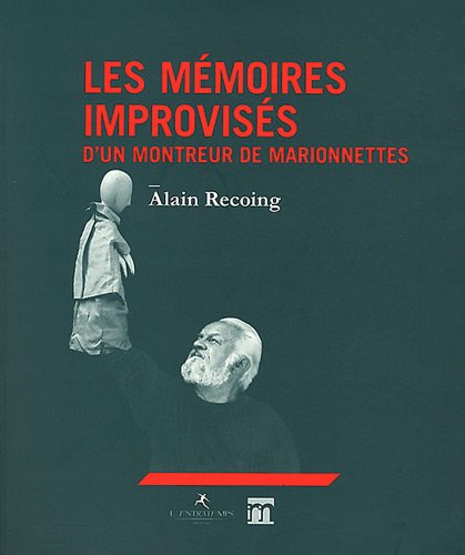 Les  mémoires improvisés d'un montreur de marionnettes