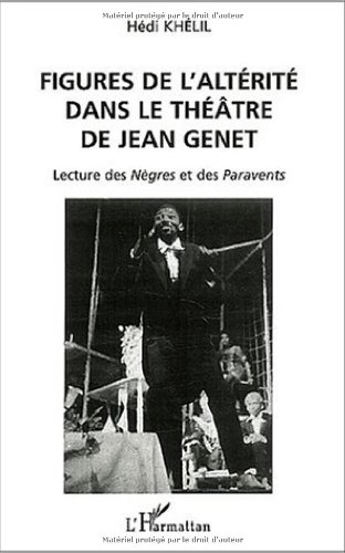 Figures de l'altérité dans le théâtre de Jean Genet