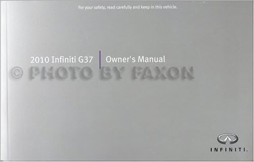 2010 Infiniti G37 Sedan Owner S Manual Original Infiniti Amazon Com Books