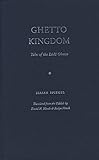 Ghetto Kingdom: Tales of the Lodz Ghetto (Jewish Lives) by