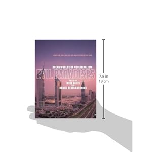 Evil Paradises: Dreamworlds of Neoliberalism