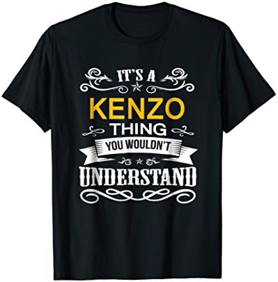 It's A Kenzo Thing You Wouldn't Understand T Shirt