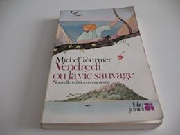 Vendredi   ou la Vie sauvage