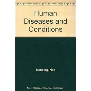 Human Diseases and Conditions