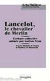 Lancelot, le chevalier de Merlin