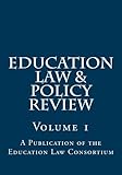 Education Law & Policy Review: Volume 1 by Dr. John Dayton