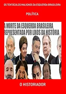 Livro Os Tentáculos Malignos Da Esquerda Brasileira
