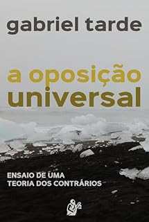 Livro A Oposição Universal: Ensaio de uma Teoria dos Contrários