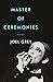 Master of Ceremonies: A Memoir - Book by Joel Grey