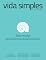 Livro Vida Simples Ed. 237 - Saiba Escutar (VS EDITORA E CONTEUDO)