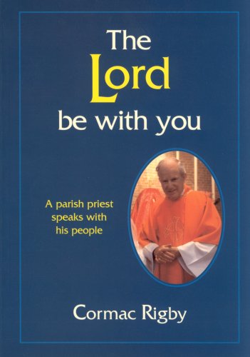 Lord Be with You : A Parish Priest Speaks with His People