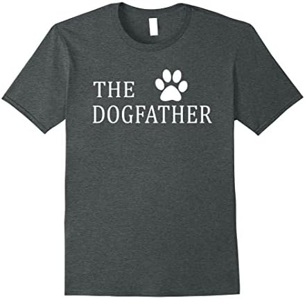 Mens The Dogfather Shirt Dog Dad Fathers Day Dog Lover Gift Shirt Medium Dark Heather