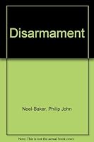DISARMAMENT (The Garland library of war and peace) 0824003233 Book Cover