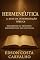 Livro Hermenêutica - A Arte da Interpretação Bíblica: Descobrindo os Princípios Hermenêuticos nas Escrituras