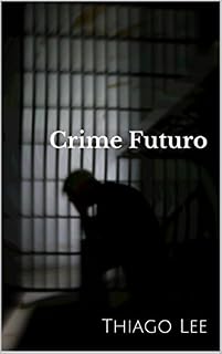 Livro Crime Futuro