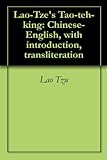 Lao-Tze's Tao-teh-king: Chinese-English, with introduction, transliteration by 
