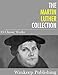 The Martin Luther Collection: 15 Classic Works