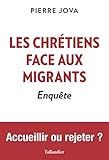 Les chrétiens face aux migrants: Enquête (ACTUALITE SOCIE) (French Edition) by