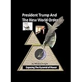 President Trump And The New World Order: The Ramtha Trump Prophecy
