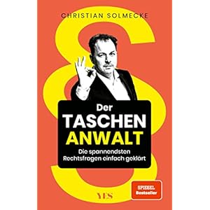 Der Taschenanwalt: Die spannendsten Rechtsfragen einfach geklärt (SPIEGEL-BESTSELLER) Taschenbuch – 17. Mai 2022